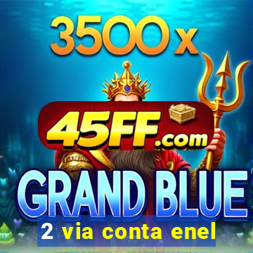 2 via conta enel